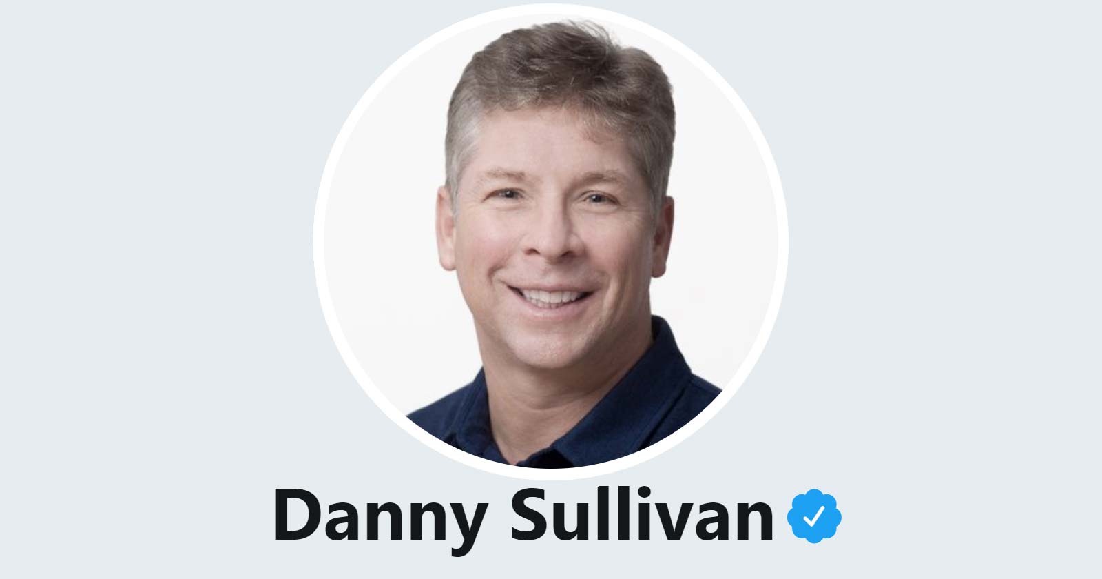 Screenshot from Danny Sullivan's Twitter Profile