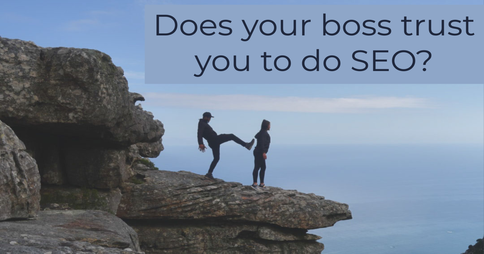 My Boss Got an Email Saying Our SEO Sucks