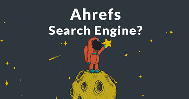 Ahrefs Announces Plan for New Search Engine