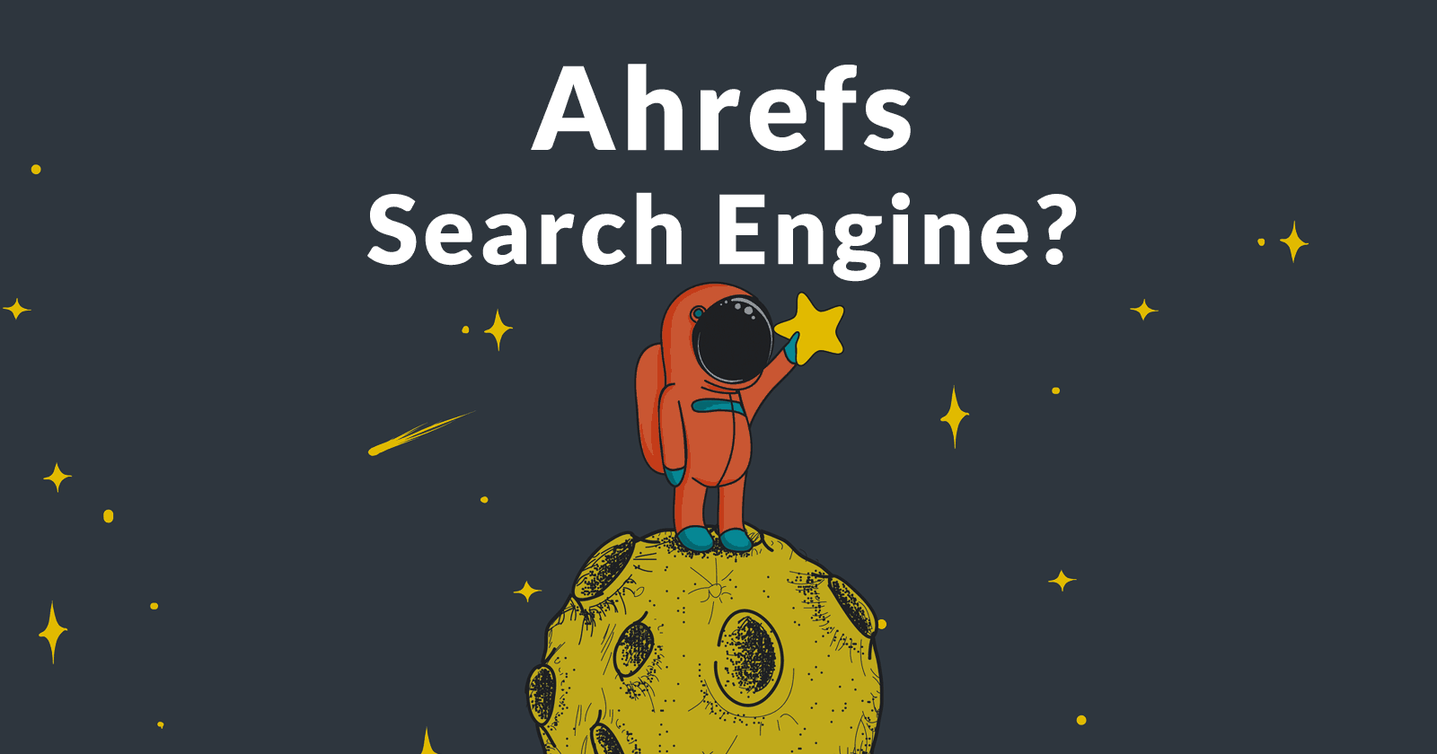 Ahrefs Announces Plan for New Search Engine