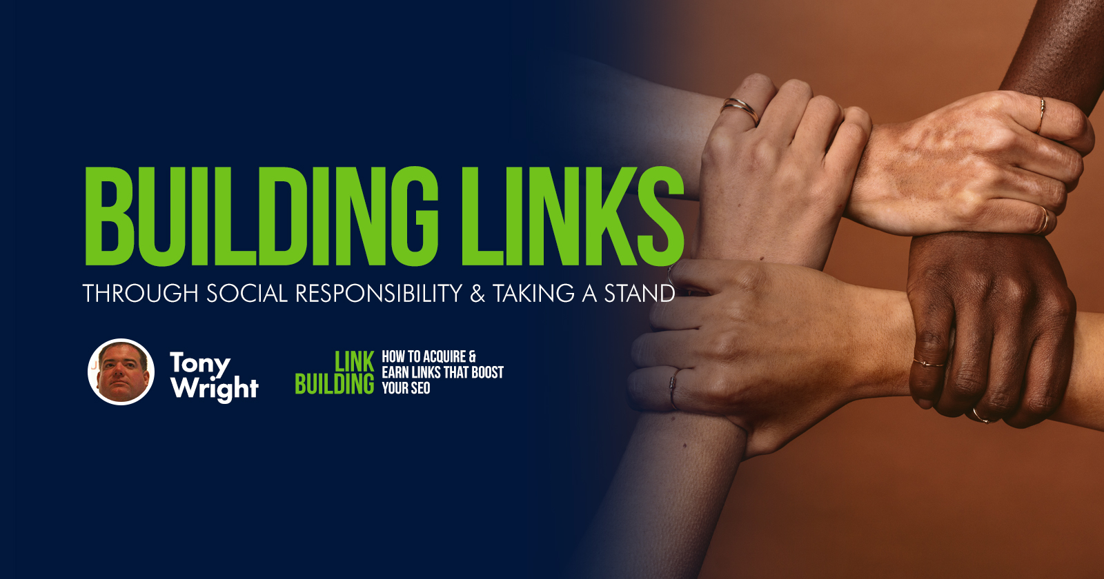 Building Links Through Social Responsibility & Taking a Stand