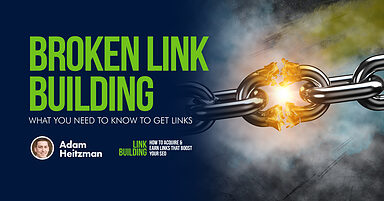 Broken Link Building: What You Need to Know to Get Links