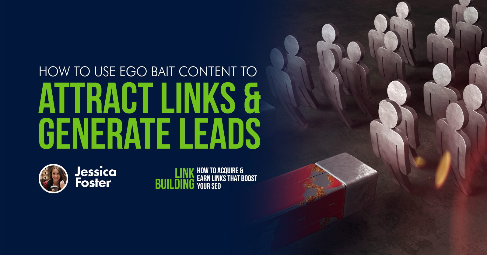 Link Building Guide - Ego Bait Content - Jessica Foster