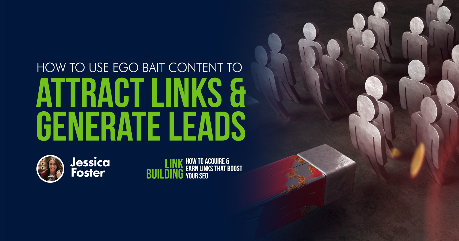 How to Use Ego Bait Content to Attract Links & Generate Leads