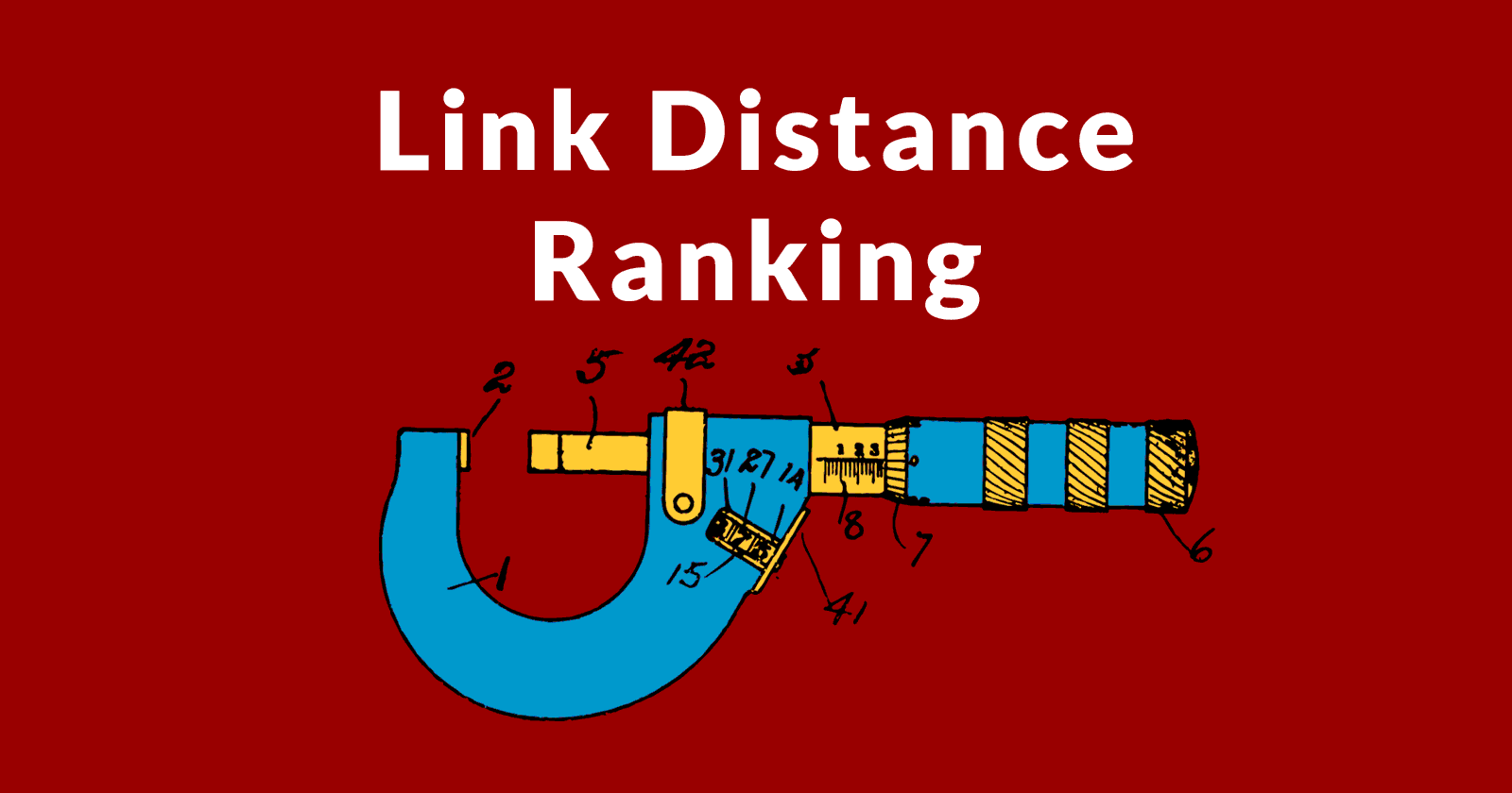 Image of a micrometer measuring tool with the words, Link Distance Ranking
