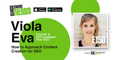 How to Approach Content Creation for SEO [PODCAST]