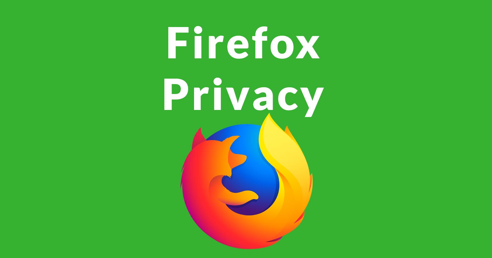 Firefox logo with the words Firefox Privacy