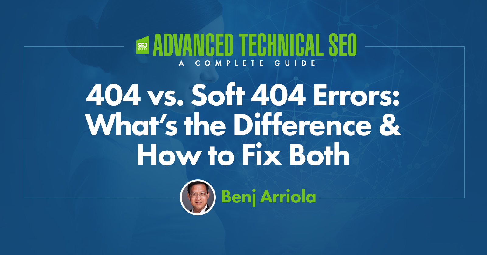 404 vs. Soft 404 Errors - What’s the Difference & How to Fix Both