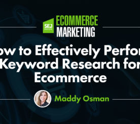 How To Effectively Perform Keyword Research For Ecommerce