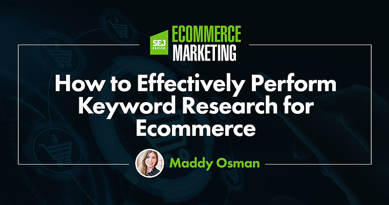 How To Effectively Perform Keyword Research For Ecommerce