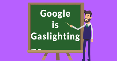 Google Accused of Privacy Gaslighting by University Scholars