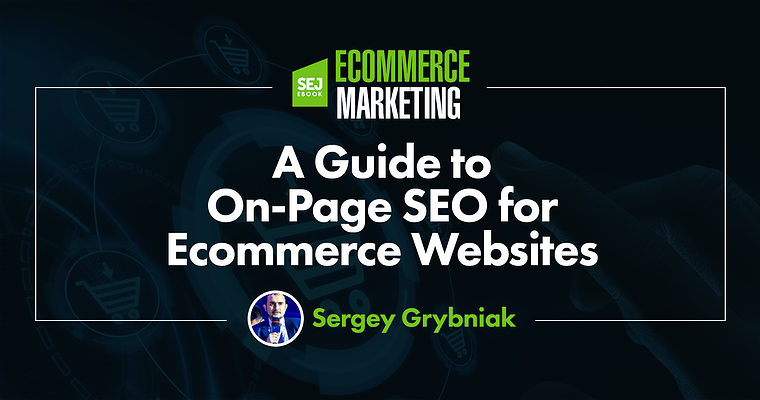 A Guide to On-Page SEO for Ecommerce Websites