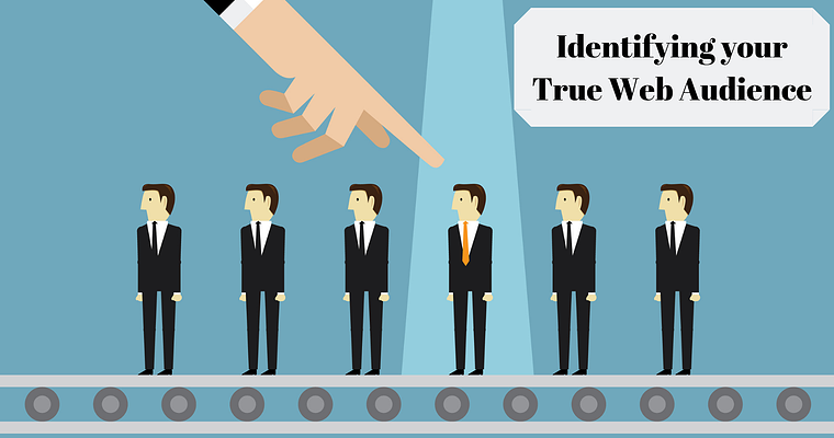How to Identify Your True Web Audience