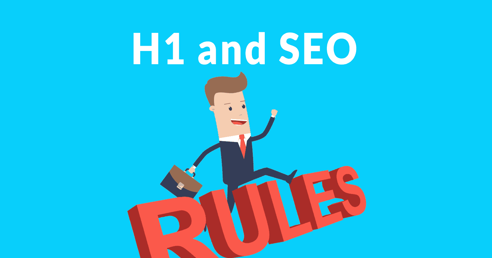 Image of a man jumping over the word "RULES" and the words "H1 and SEO" above it