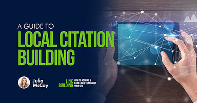 A Guide to Local Citation Building