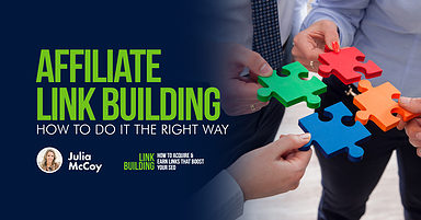 Affiliate Link Building: How to Do It the Right Way