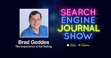 The Importance of Ad Testing with Brad Geddes [PODCAST]