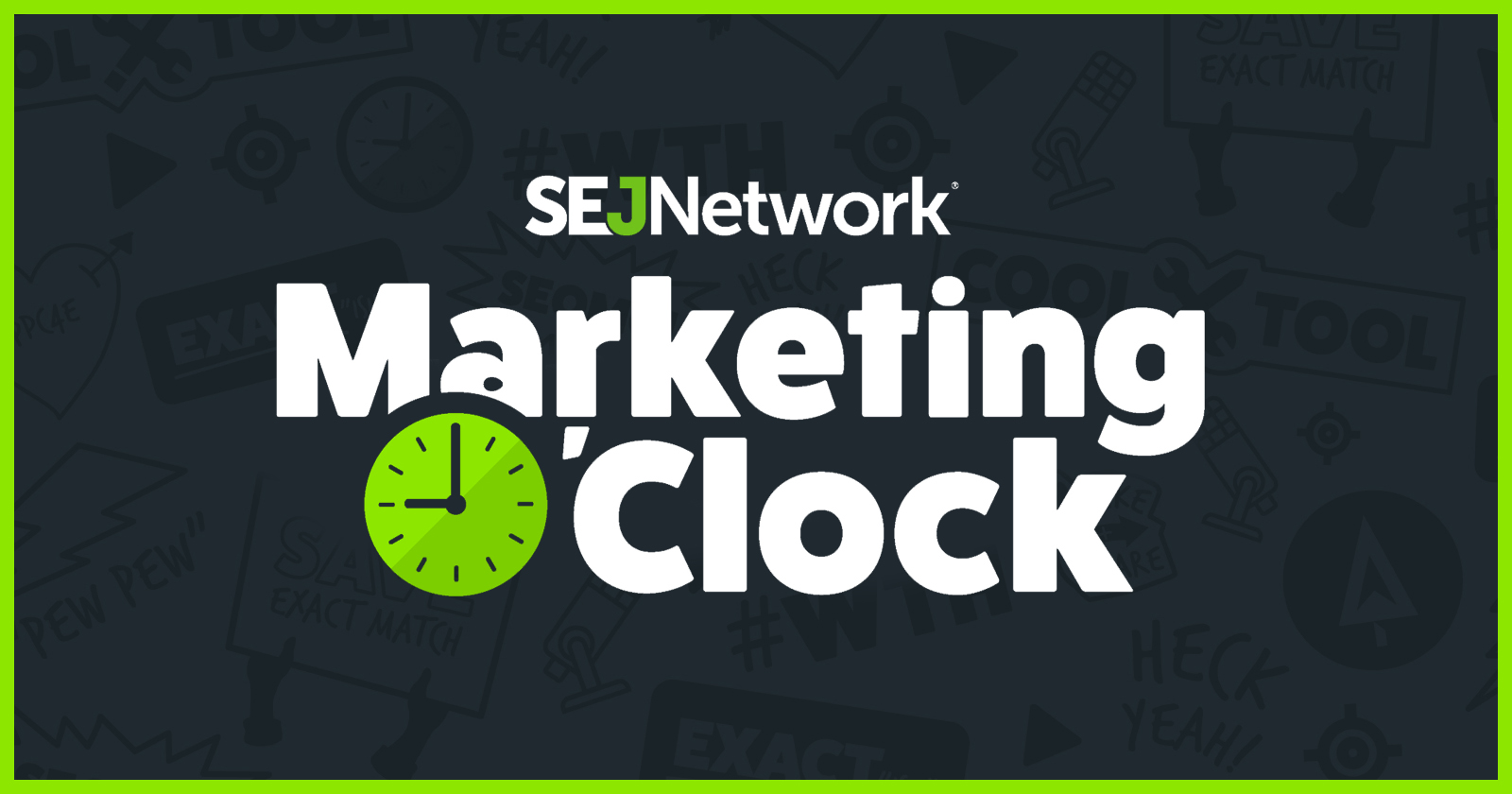 SEJ Partners with “Marketing O’Clock” Podcast