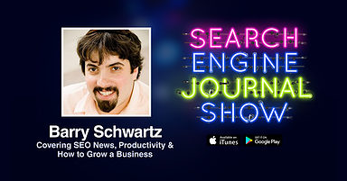 Barry Schwartz on Covering SEO News, Productivity & How to Grow a Business [PODCAST]