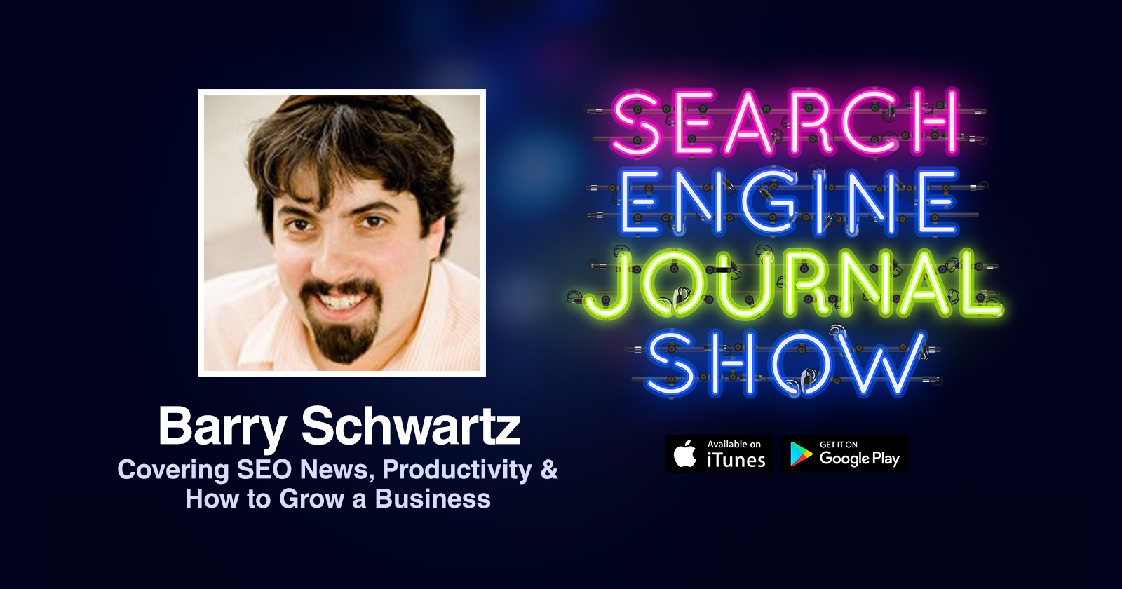 Barry Schwartz on Covering SEO News, Productivity & How to Grow a Business [PODCAST]