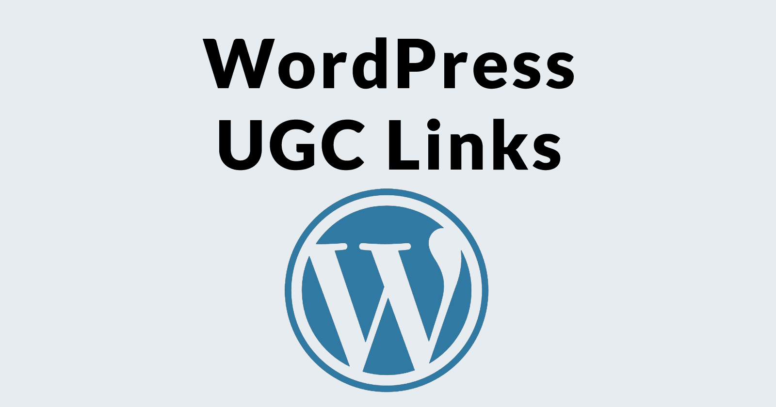 WordPress Rel UGC Link Attribute