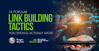 18 Popular Link Building Tactics You Should Actually Avoid