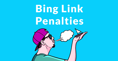 Bing Announces Link Penalties