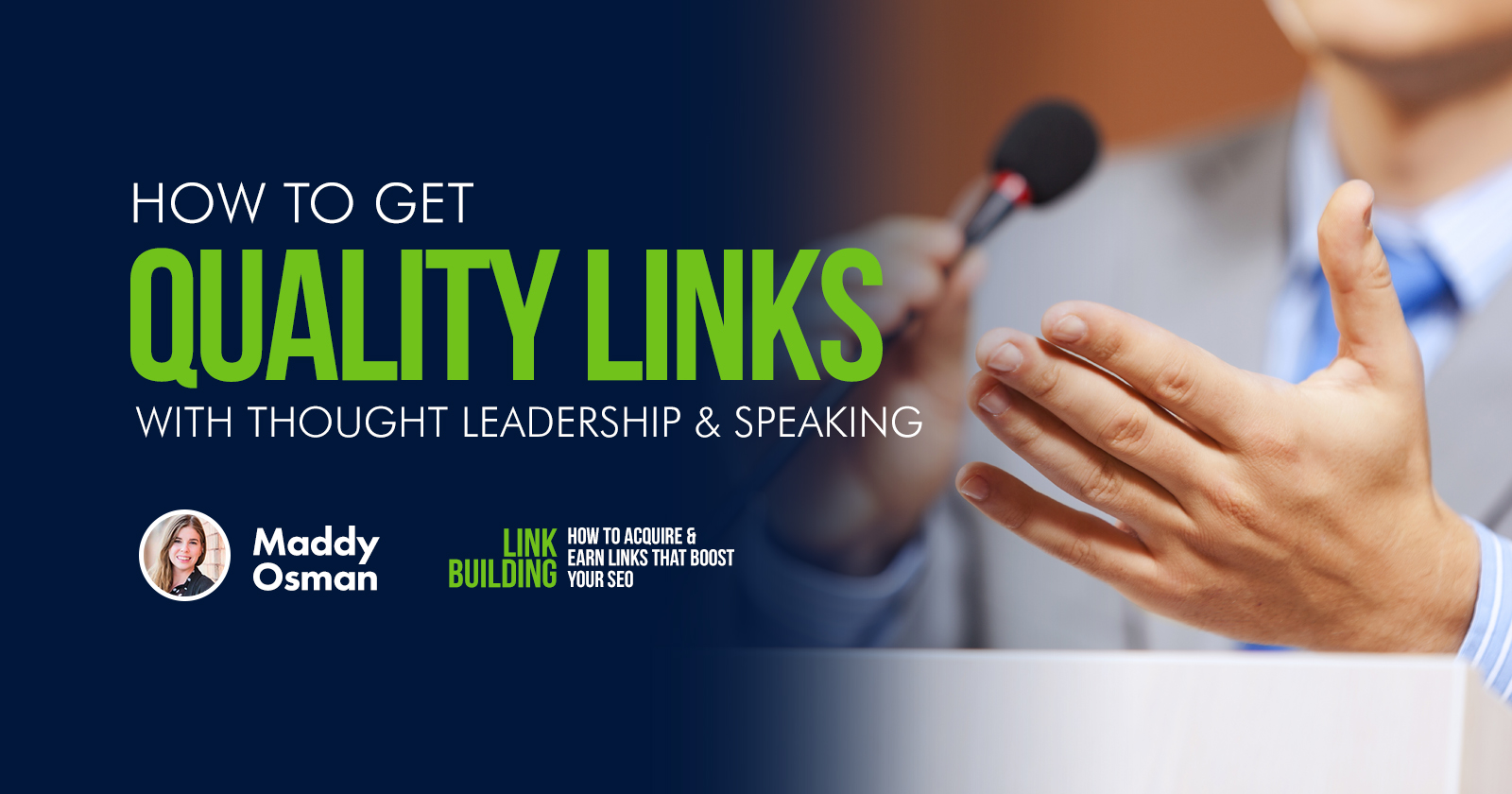 How to Get Quality Links with Thought Leadership & Speaking