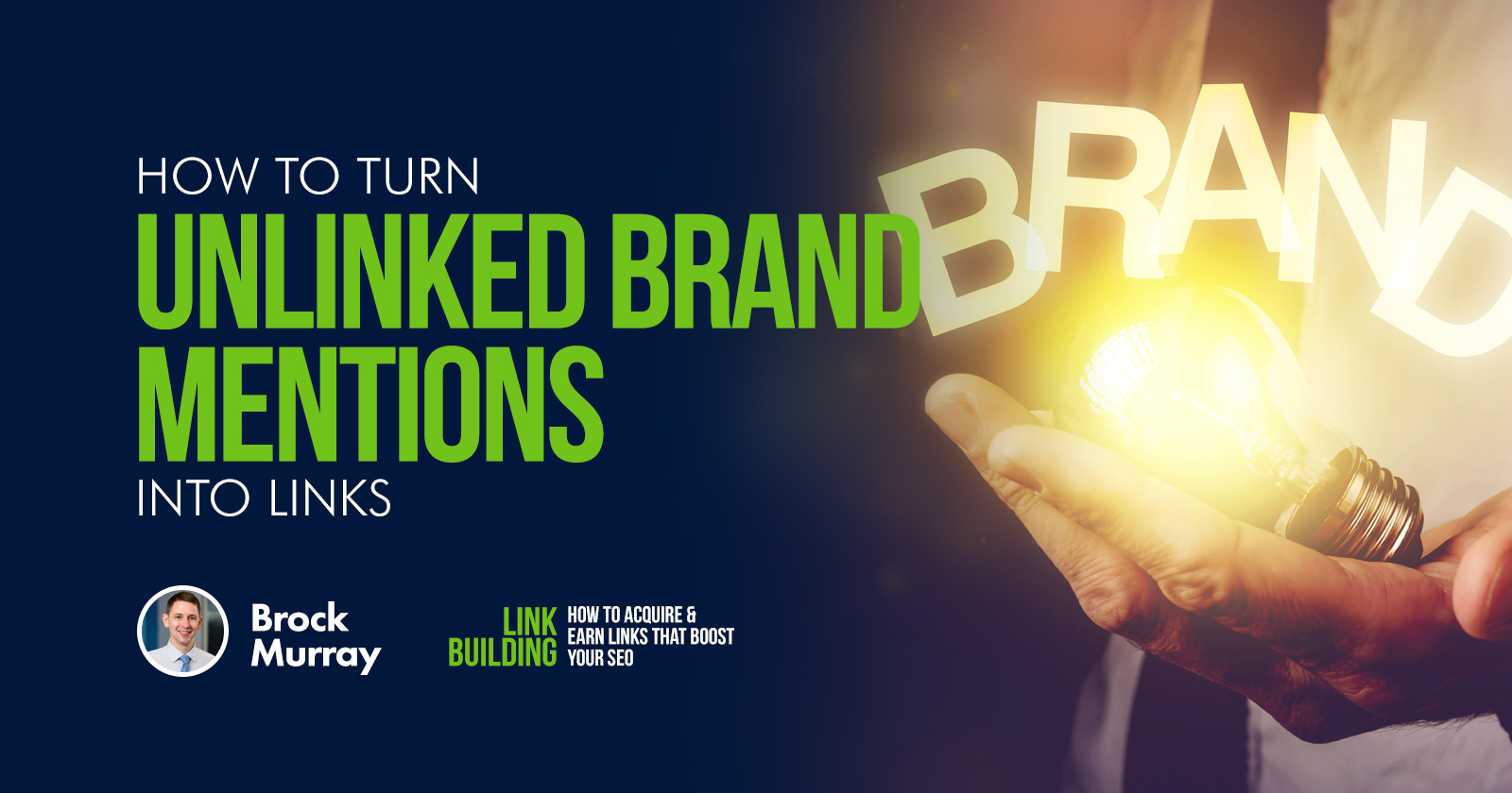 How to Turn Unlinked Brand Mentions Into Links - Brock Murray