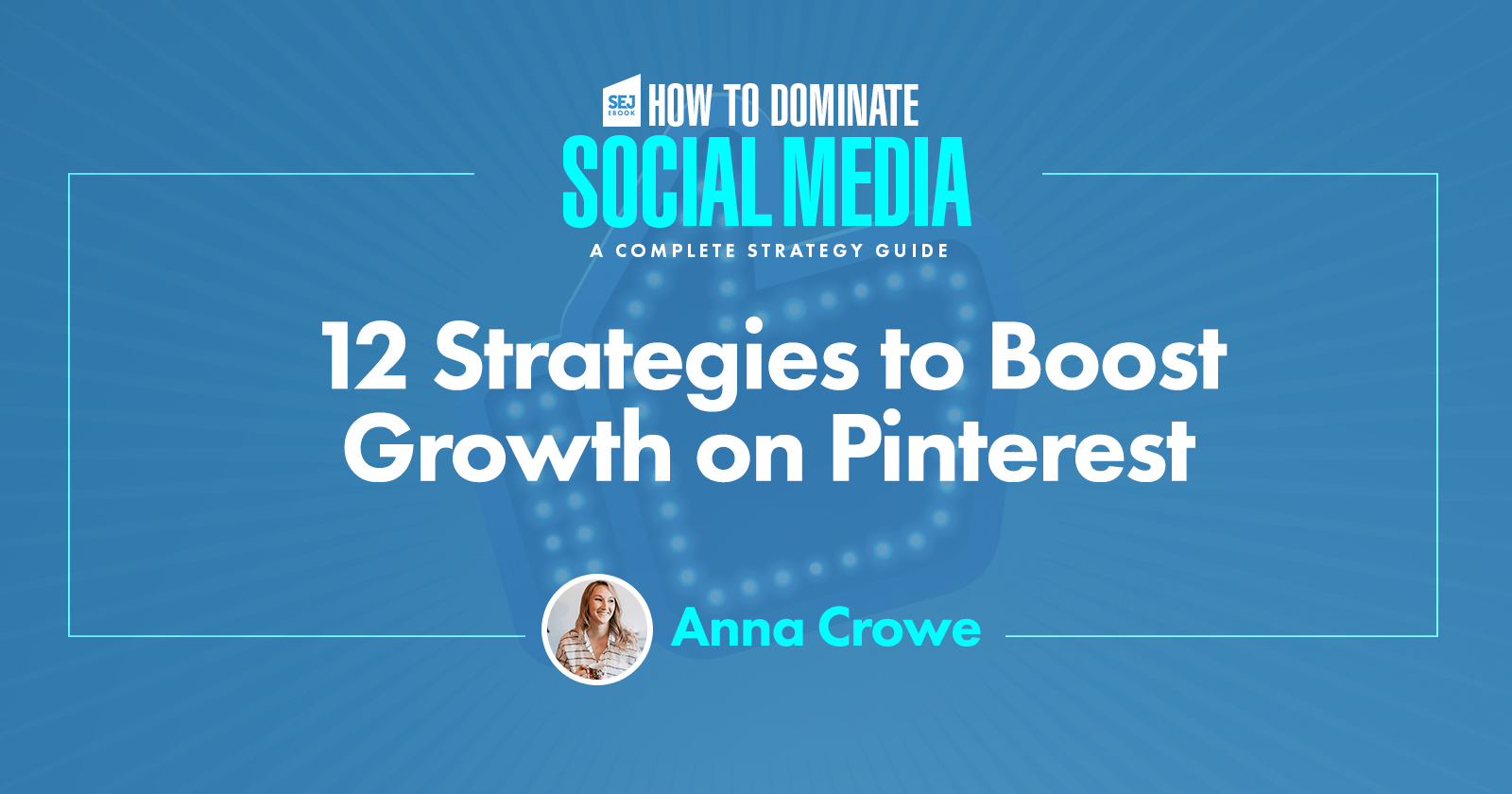 12 Strategies to Boost Growth on Pinterest