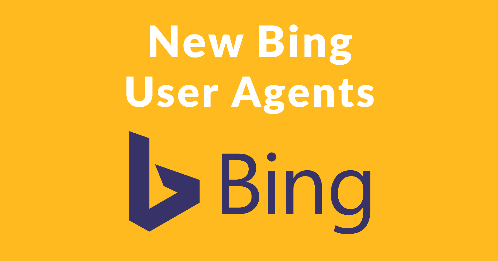 New Bing User Agents