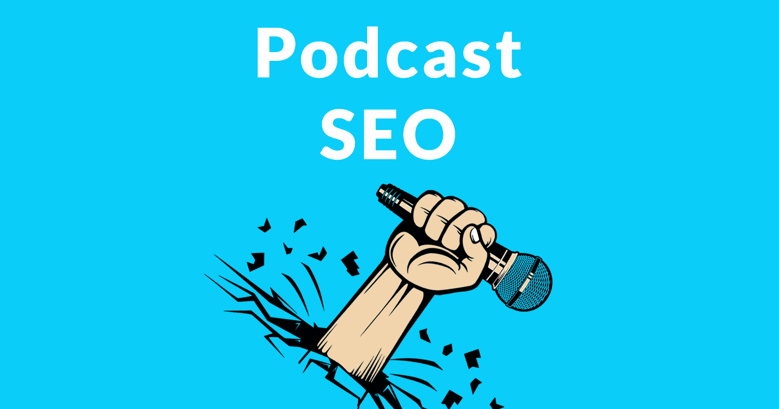 How to SEO a Podcast Site