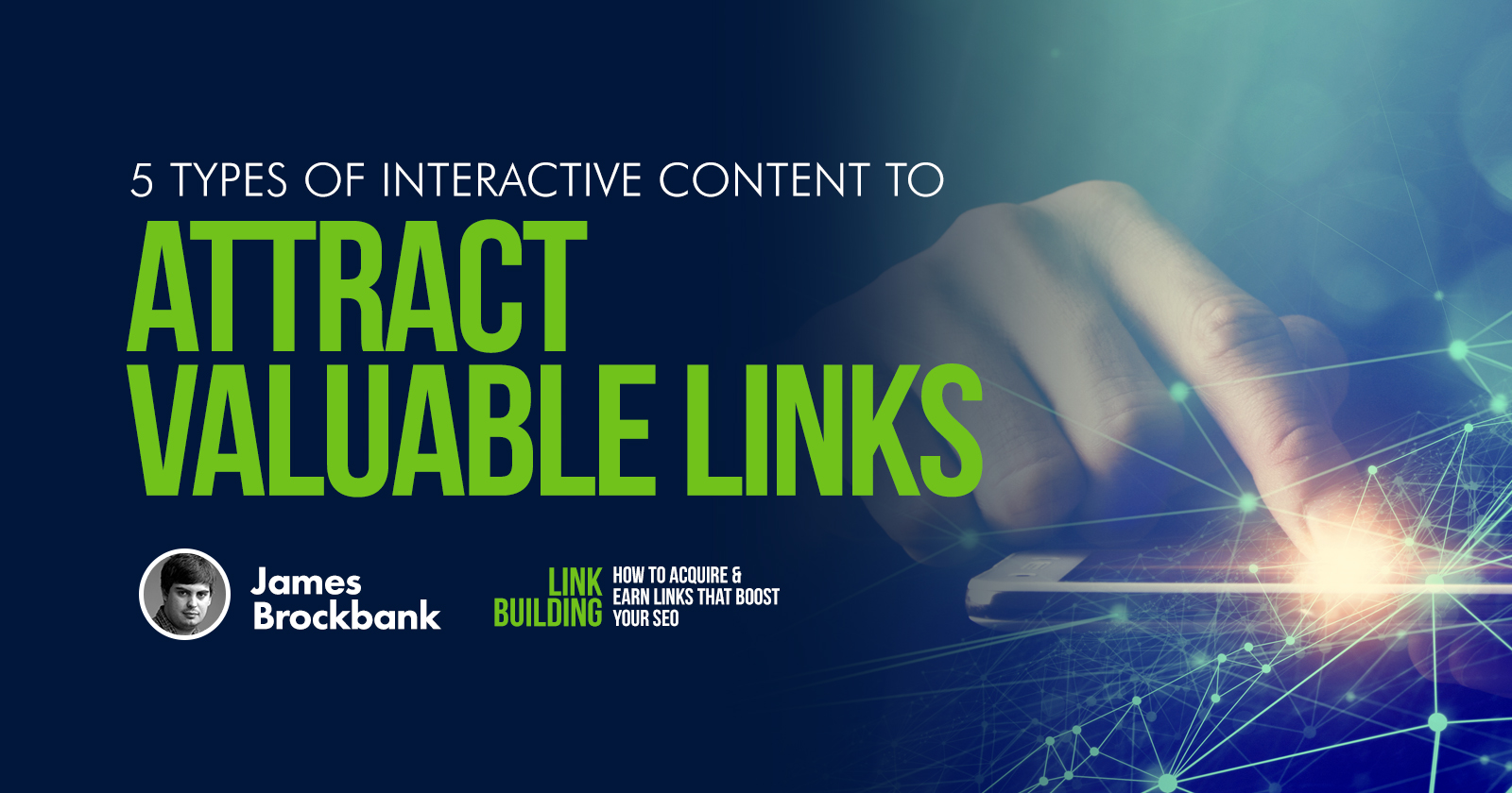 5 Types of Interactive Content to Attract Valuable Links