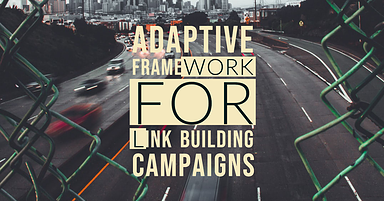 An Adaptive Framework for Link Building Campaigns