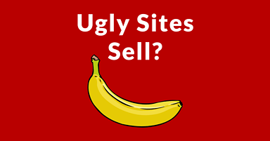 Do Ugly Sites Convert Better?