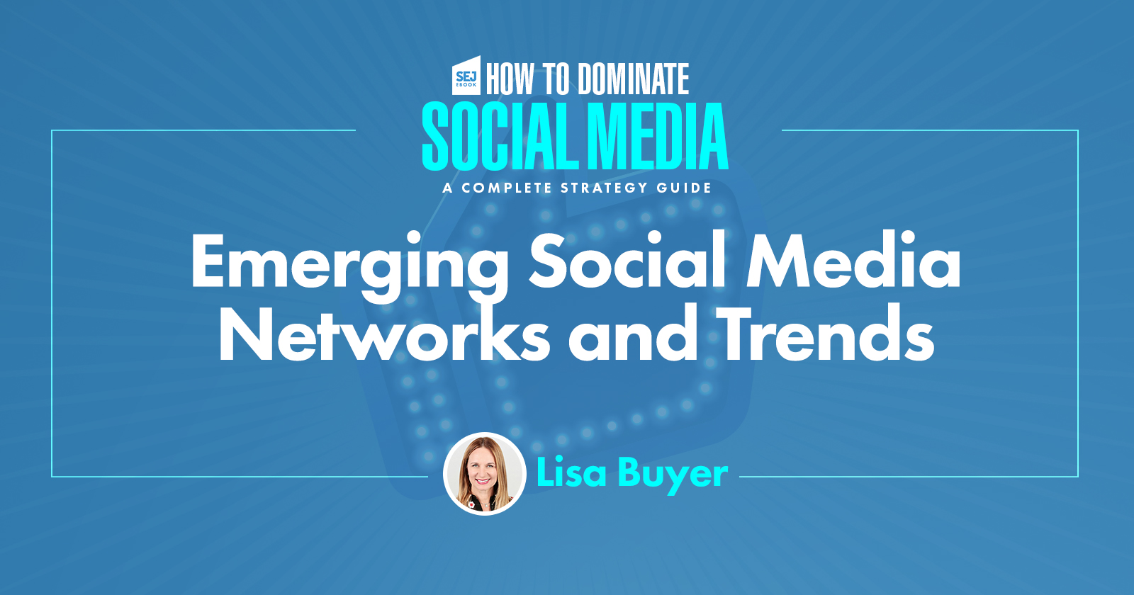 Emerging Social Media Channels & Trends