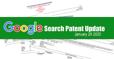 Google Search Patent Update – January 29, 2020