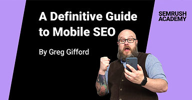 A Definitive Guide to Mobile SEO