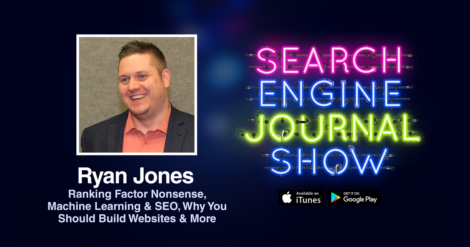 The Search Engine Journal Show Podcast Interview with Ryan Jones