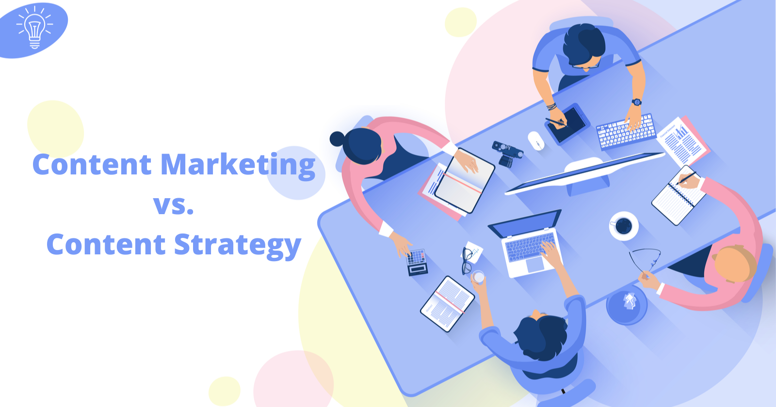 Content Marketing vs. Content Strategy