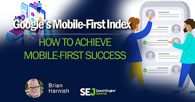 How to Achieve Mobile-First Success