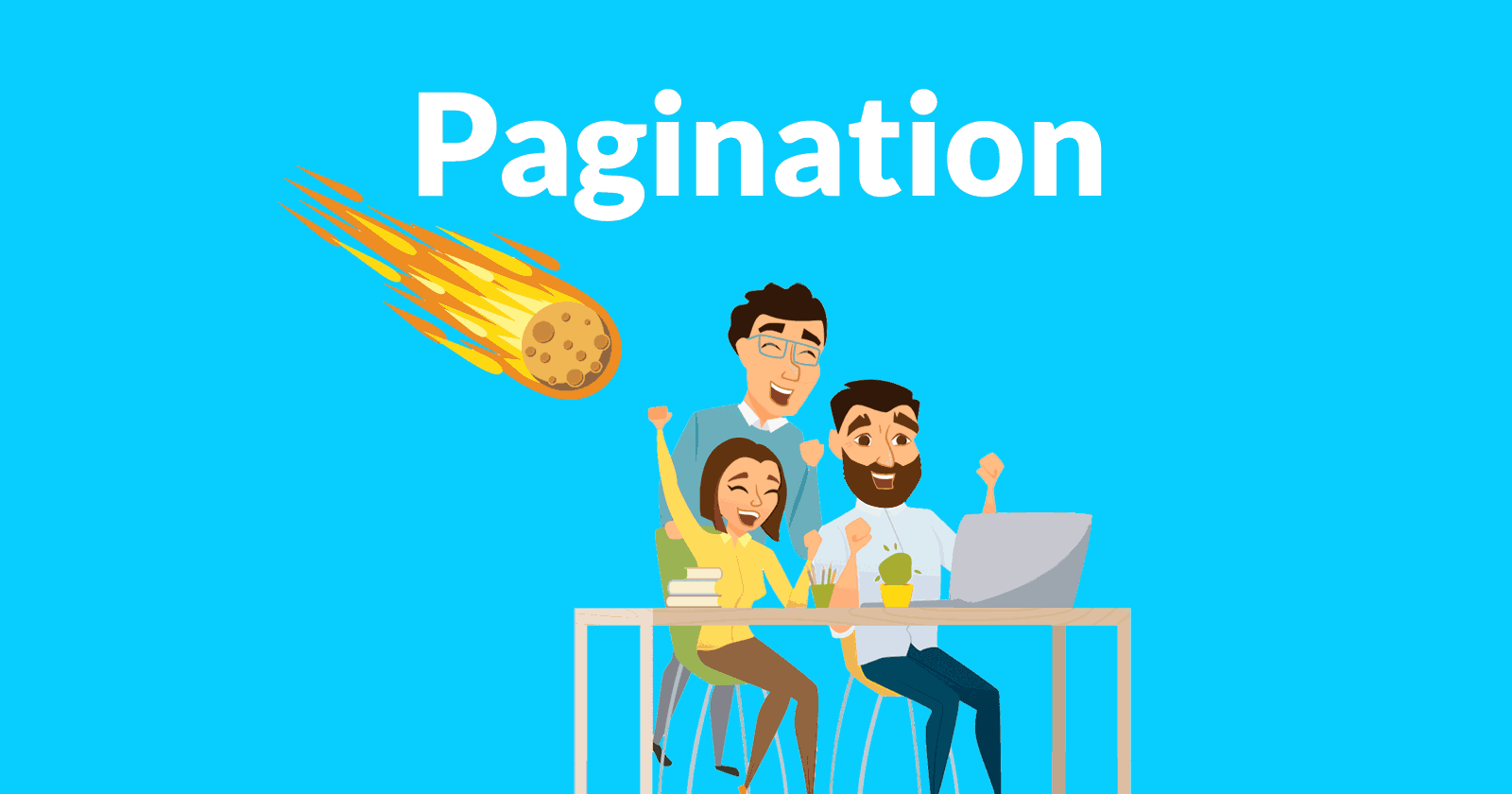image of happy officers hunched around a computer, oblivious to a meteor heading in their direction. The word, Pagination, is above them.
