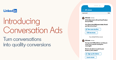 LinkedIn Introduces Conversation Ads: A New Message-Based Ad Format