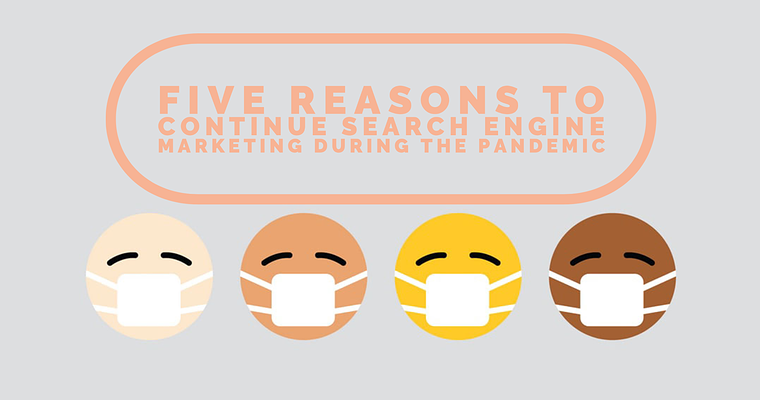 5 Completely Sane Reasons Why You Shouldn’t Stop SEO Efforts During COVID-19