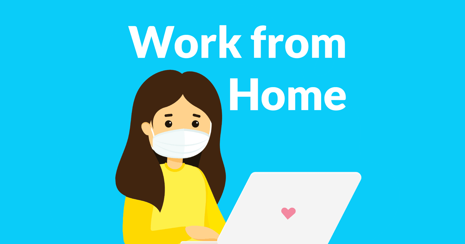 Image of a woman in a virus mask working on a laptop with the words Work from Home above the image