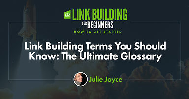Link Building Terms You Should Know: The Ultimate Glossary