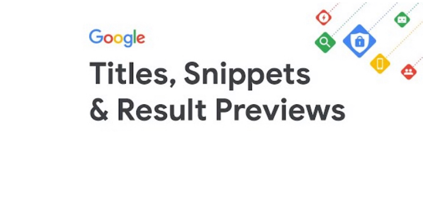 Google SEO 101: The Evolution of Search Result Previews