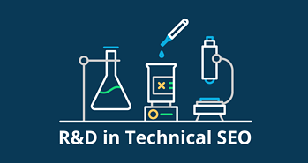 Changing the Game with R&D in Technical SEO