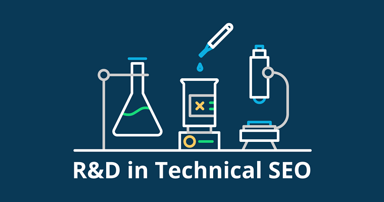 Changing the Game with R&D in Technical SEO