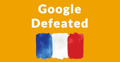 Google Suffers Major Defeat – Must Pay French Publishers